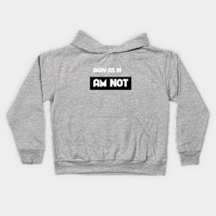 Not Okay Kids Hoodie